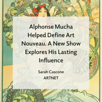 Art Nouveau poster by Alphonse Mucha, Monaco Monte-Carlo (1897). Collection of the Mucha Trust, ©Mucha Trust 2025. Text overlay reads 'Alphonse Mucha Helped Define Art Nouveau. A New Show Explores His Lasting Influence, Sarah Cascone, Artnet'